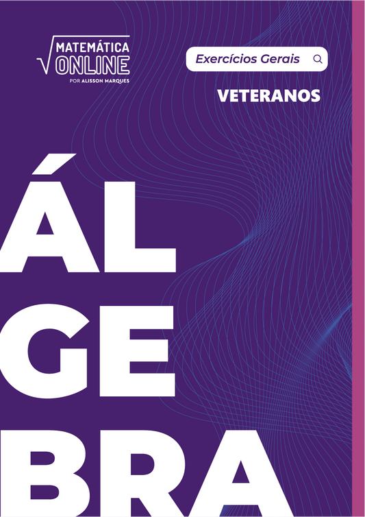 Álgebra Veteranos - Matemática Online