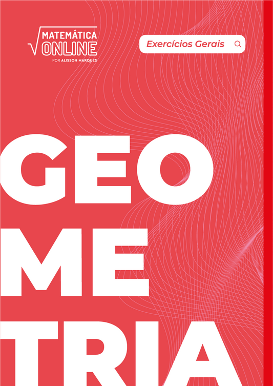 Geometria Exercícios Gerais - Matemática Online